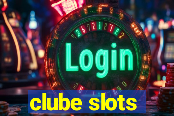 clube slots